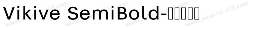 Vikive SemiBold字体转换